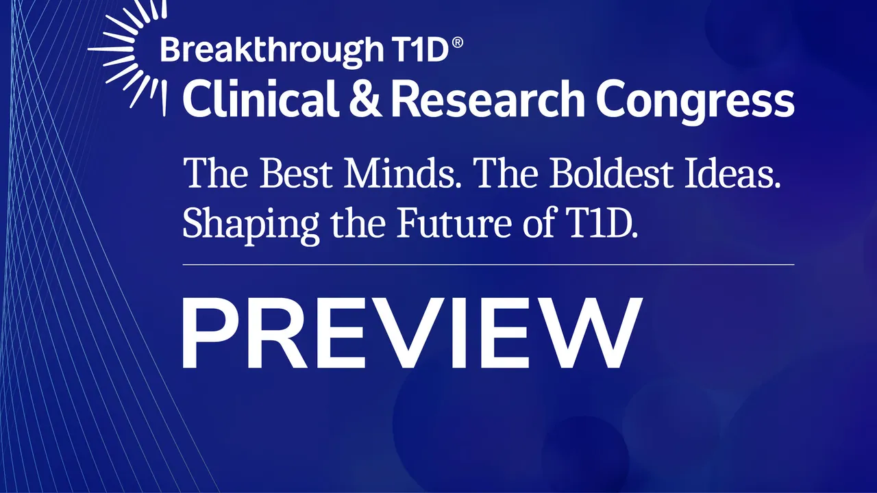 Image from breakthrought1d.org: Breakthrough T1D's First Clinical & Research Congress Brings Global T1D Community Together